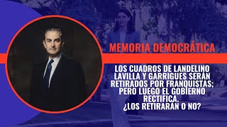 ¿Se retirarán los cuadros de Landelino Lavilla y Garrigues serán retirados por ser 'franquistas'?