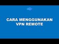 Cara Akses Mikrotik Kapan Saja Dimana Saja Menggunakan VPN Remote Fazznet  - Versi Lengkap