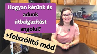 Angol kezdőknek 26: Felszólító mód. Hogyan kérünk és adunk útbaigazítást angolul?