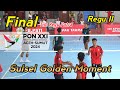 SULSEL GOLDEN MOMENT • JATIM VS SULSEL • PON XXI ACEH-SUMUT 2024