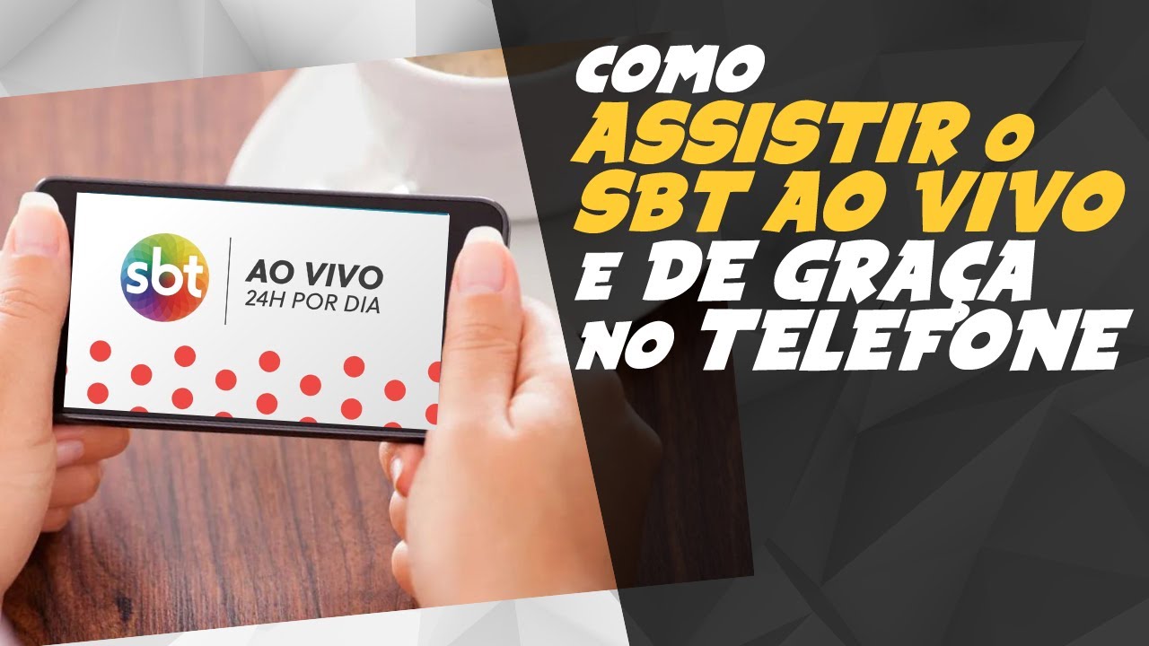 Como ASSISTIR O SBT AO VIVO E DE GRAÇA Pelo TELEFONE Ou TABLET - YouTube