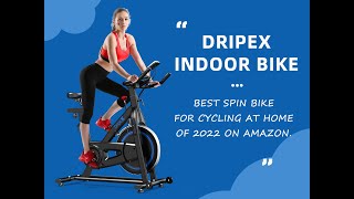 Dripex Indoor bike | Best spin bike for cycling at home Of 2022 on Amazon