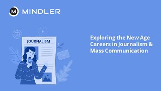 Exploring the New Age Careers in Journalism & Mass Communication