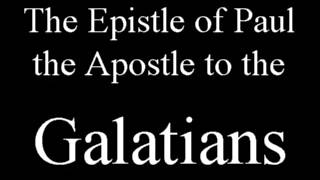 The Epistle of Paul the Apostle to the Galatians (Audio Bible / World English Bible)