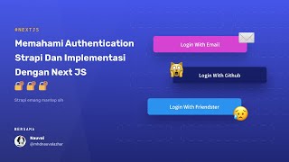 Tutorial Next JS Authentication Dengan Strapi Auth (JWT)