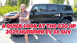 A Quick Look at the 2024 Hummer EV SUV 3x  - So cool you won’t care if it’s electric or not!