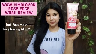 Wow Himalayan Rose Face Wash Review/Best Face Wash For Glowing Skin✨ #glowingskin #skincare