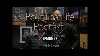 BTLP Ep 37 Ft Nick Lozito