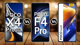 Poco X4 Pro Vs Poco F4 Pro Vs Poco F4 GT