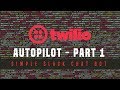 ENG - Twilio Autopilot (Beta) - Chatbot Service Part 1