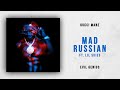Gucci Mane - Mad Russian Ft. Lil Skies (Evil Genius)