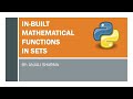 3. Inbuilt Mathematical Functions in sets | Python Lectures |