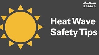 Heat wave safety tips | SAMAA TV | 02 May 2019