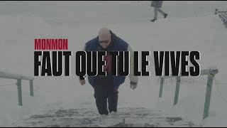 MonMon - Faut que tu le vives (Prod. Ruffneck \u0026 Max Roll)