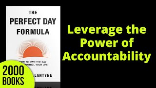 Leverage the Power of Accountability to build Self Discipline | The Perfect Day Formula