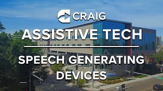 Assistive Tech Video Series: Speech Generating Devices