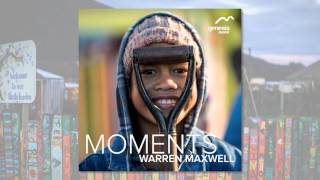 Moments by Warren Maxwell