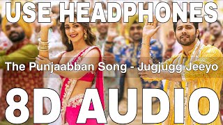 The Punjaabban Song (8D Audio) || Jugjugg Jeeyo || Varun Dhawan, Kiara Advani, Anil Kapoor, Neetu K