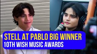 STELL AT PABLO NG SB19 BIG WINNER SA 10TH WISH MUSIC AWARDS