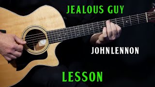 how to play "Jealous Guy" on guitar by John Lennon | fingerstyle acoustic guitar lesson