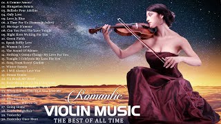 3 Hours of Emotional Romantic Violin Love Songs - Best Beautiful Relaxing Violin Background Music