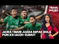 Kalahkan Jabar 1-0,Jatim Raih Medali Emas di Sepak Bola PON 2024 - iNews Malam 18/09