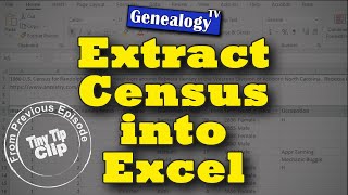 Extracting Census Data into Excel to Find More Ancestors: Tiny Tip Clip