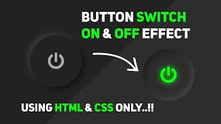 How to Make On Off Button Using Html and css | Button Switch On & Off Effet Using Html & Css Only