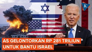 AS Gelontorkan Rp 281 Triliun untuk Israel dalam Perang di Gaza