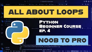 Simple Loops — Ep. 4 | Learn Python (Noob to Pro)