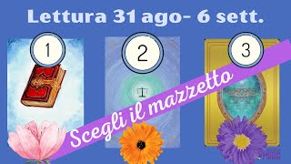 Lettura 31 ago- 6 sett.🔮 Scegli una Carta🃏