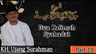 KH. Ujang Surahaman ( Jauhar Tauhid ) Part 19 Dua kalimat syahadat hal 78