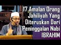 Ustaz Abdul Basit || Ajaran Nabi Ibrahim Yang Diteruskan Oleh Orang Jahiliyah