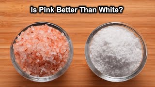 Is Pink Himalayan Salt Better Than Regular Salt