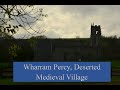 Wharram Percy - Deserted Medieval Village - English Heritage