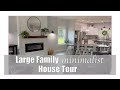 Minimalist Mom of 8 House Tour!  Large Family in a 2200 SQ FT Home. OUR DREAM HOME!!