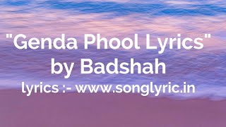 Genda Phool Song Lyric By Badshah  | JacquelineFernandez | Payal Dev | Latest Music Video 2020