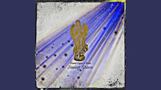 Saving Grace (feat. KEAV) (Radio Edit)