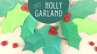 DIY Holly Garland - Decor \u0026 More | WCDC ART