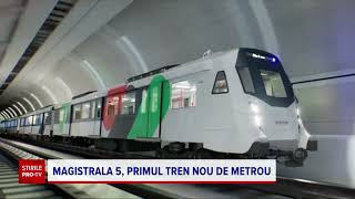 Primul nou tren de metrou pentru magistrala 5 a ajuns la București