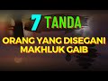 BUKAN ORANG SEMBARANGAN‼️7 TANDA SESEORANG YANG DISEGANI BAHKAN DIHORMATI OLEH JIN DAN MAKHLUK HALUS