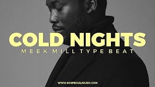 Meek Mill intro type beat "Cold nigts" ||  Free Type Beat 2021