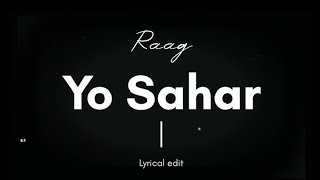 Raag Ft Prajina- Yo Sahar