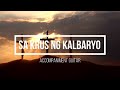 SA KRUS NG KALBARYO//GUITAR//MINUS ONE