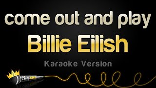 Billie Eilish - come out and play (Karaoke Version)