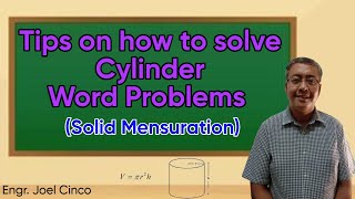 Cylinder Word Problems (Solid Mensuration)