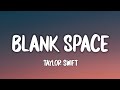 Taylor Swift - Blank Space (Lyrics)