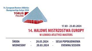 EMACI 2024/14. ME Masters | 20.03.2024 | SESJA POPOŁUDNIOWA/EVENING SESSION