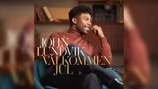 John Lundvik  – Första Advent (Official Audio)