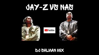 Jay-Z VS Nas (DJ Salman Mix)